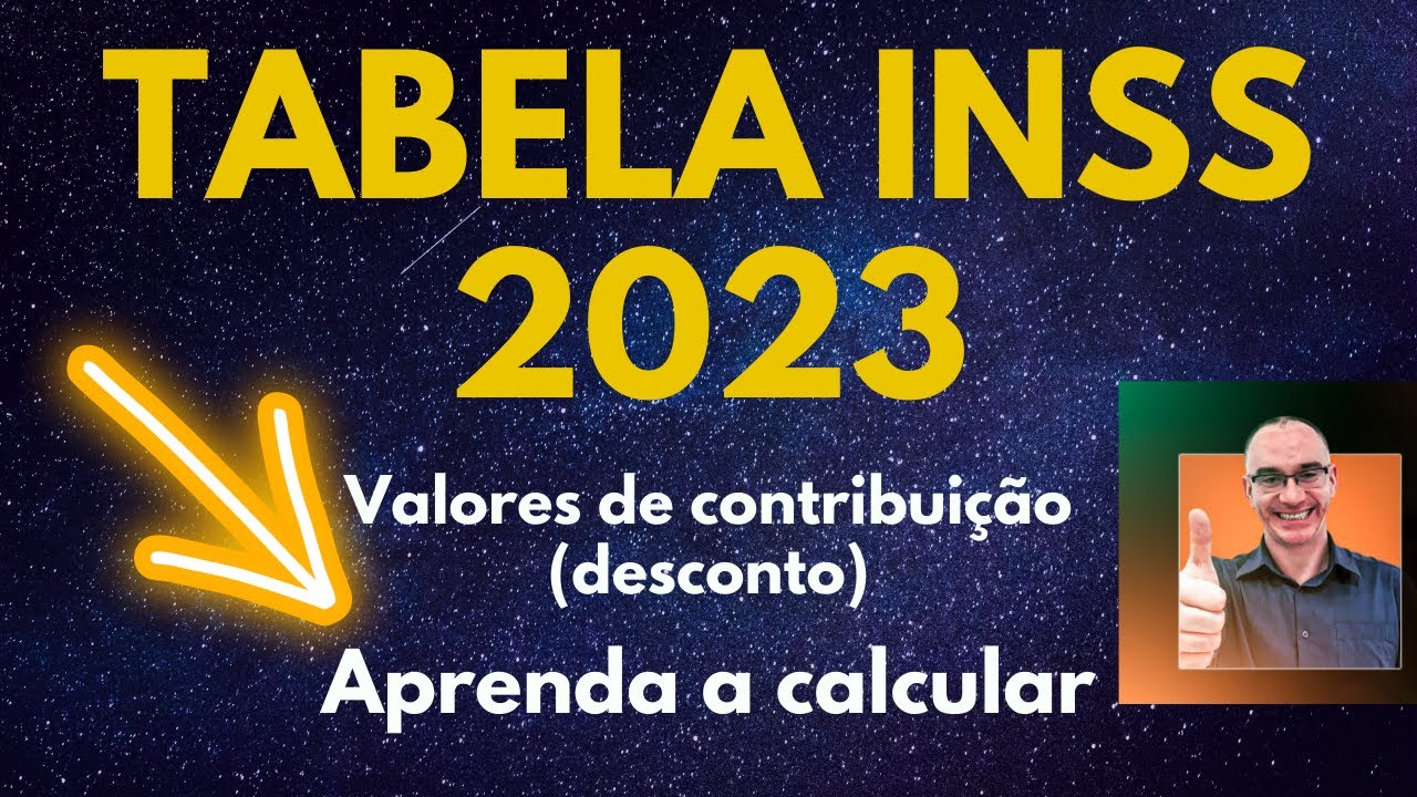 INSS 2023 - Valores de contribui&ccedil;&atilde;o - Tabela de descontos do sal&aacute;rio - APRENDA A CALCULAR