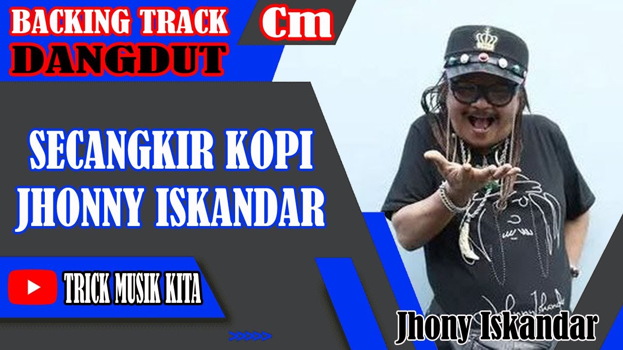BACKINGTRACK||SECANGKIR KOPI||JHONNY ISKANDAR||NADA Cm