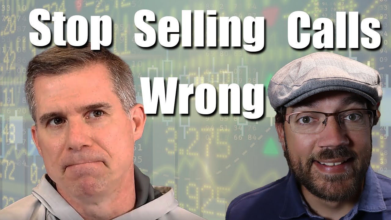 Don't sell any more covered calls until you understand how to do it right.