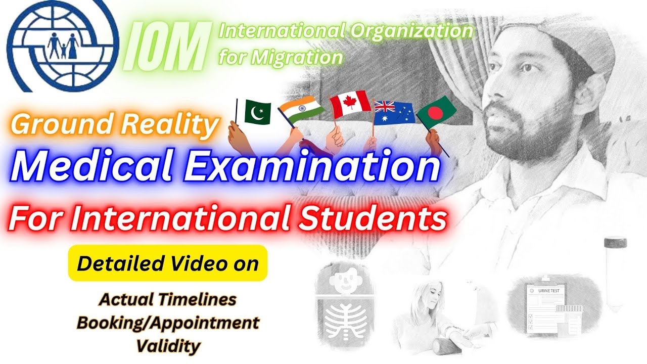 Explore IOM's Medical Exam for International Students & Immigrants | Complete Guide in 15-Minutes