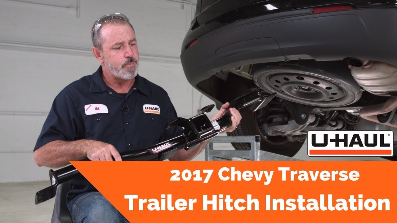 2017 Chevrolet Traverse | U-Haul Trailer Hitch Installation