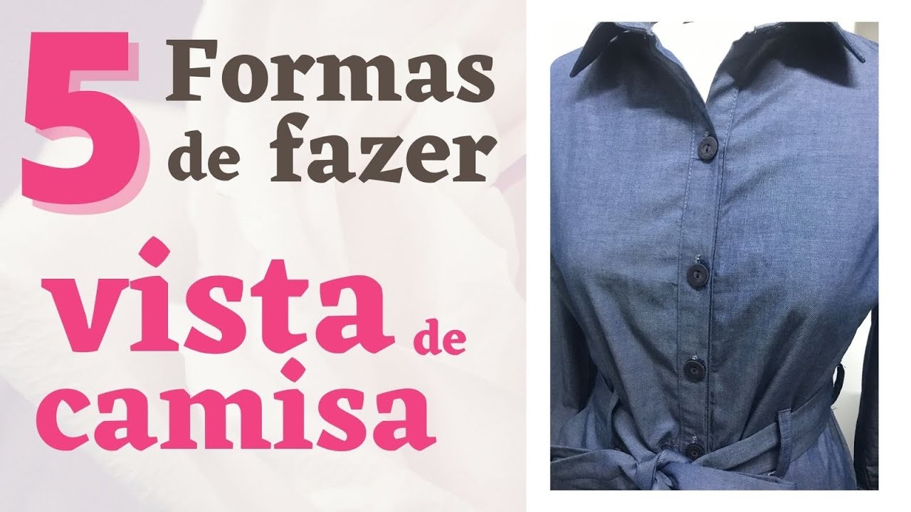 ✂ (AULA #13 )5 FORMAS DE FAZER VISTA DE CAMISA