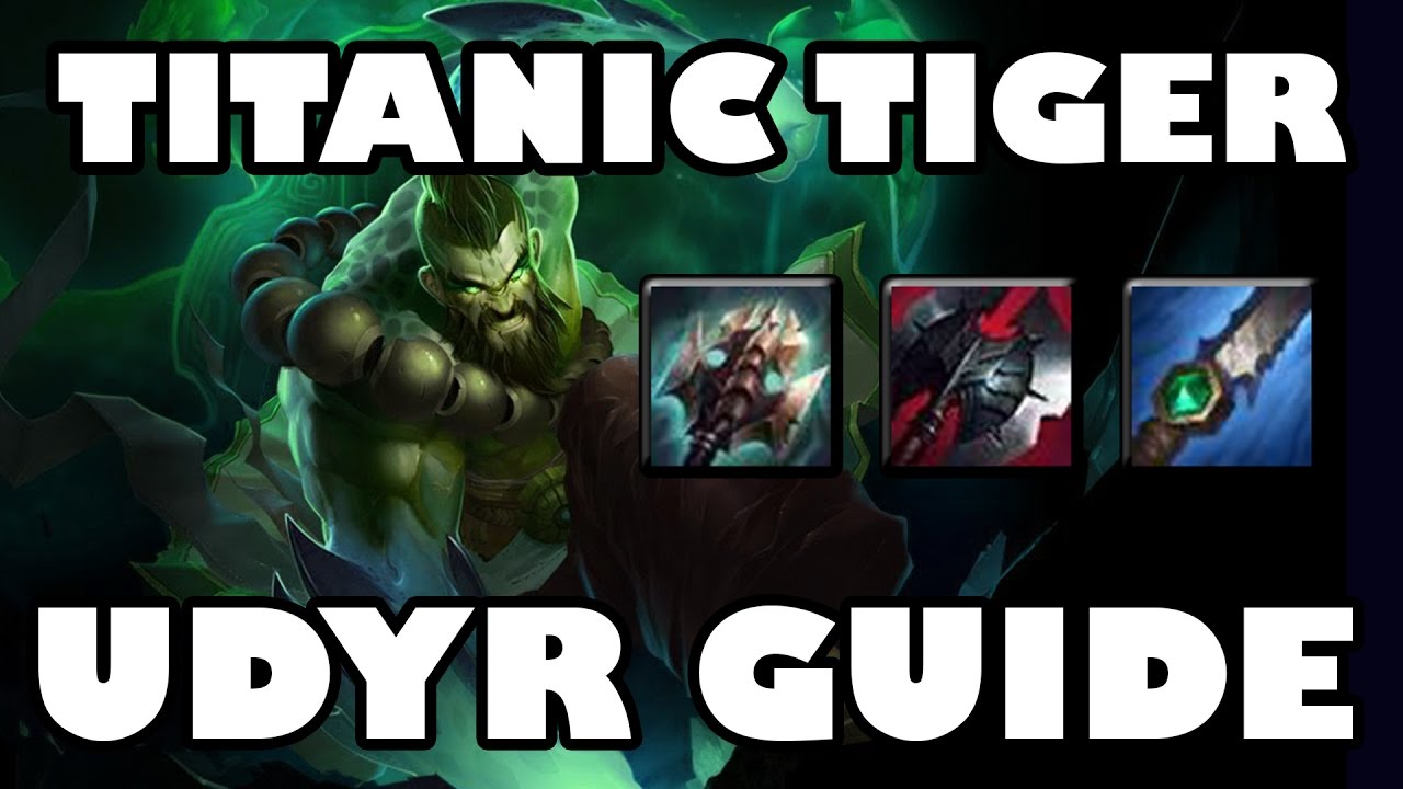 Titanic Tiger | Tanky Lategame Udyr Jungle Guide [7.6]