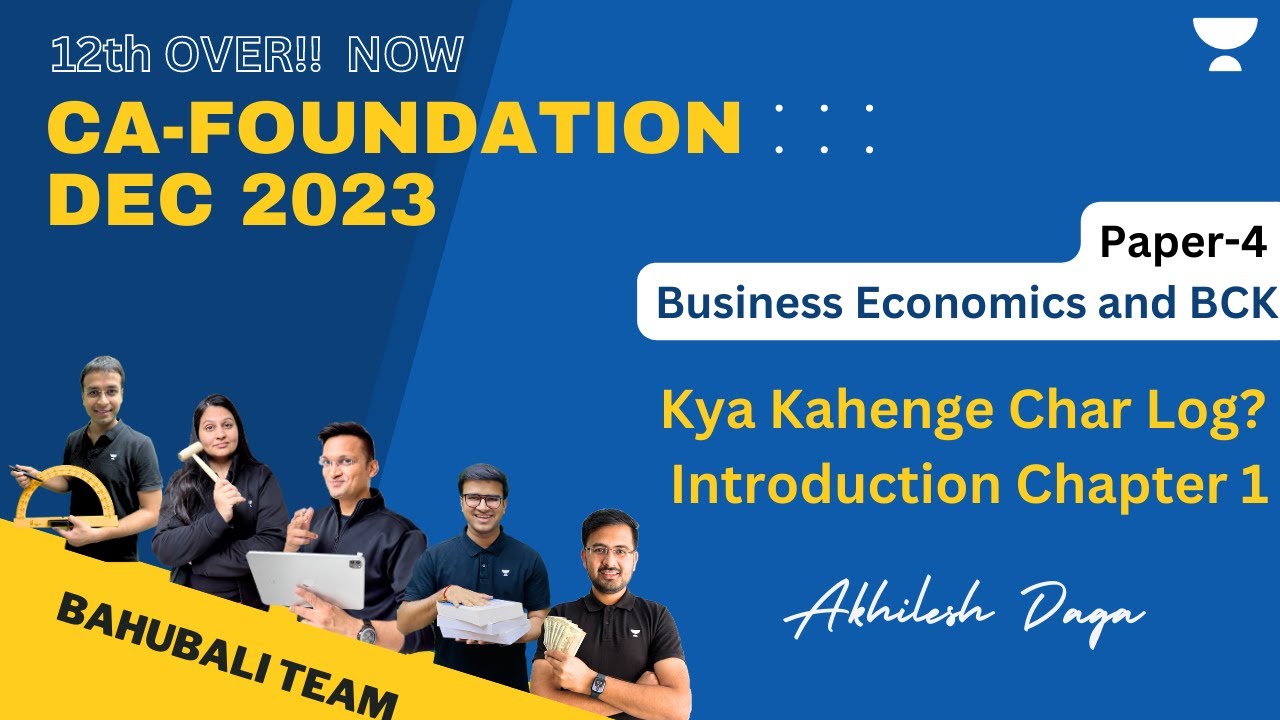 Kya Kahenge Char Log ? Introduction Chapter 1 | CA Foundation Dec 2023 | Akhilesh Daga