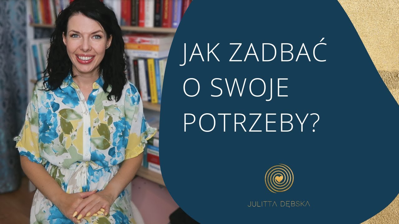 Jak dbać o siebie i własne potrzeby?