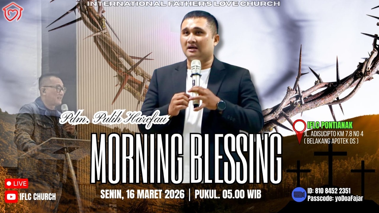 16 MARET 2026 | IFLC Morning Blesssing Pukul 05.00 WIB