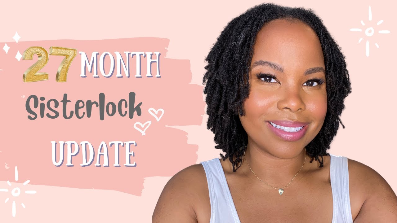 Sisterlocks 27 Month Update | My New Middle Part!