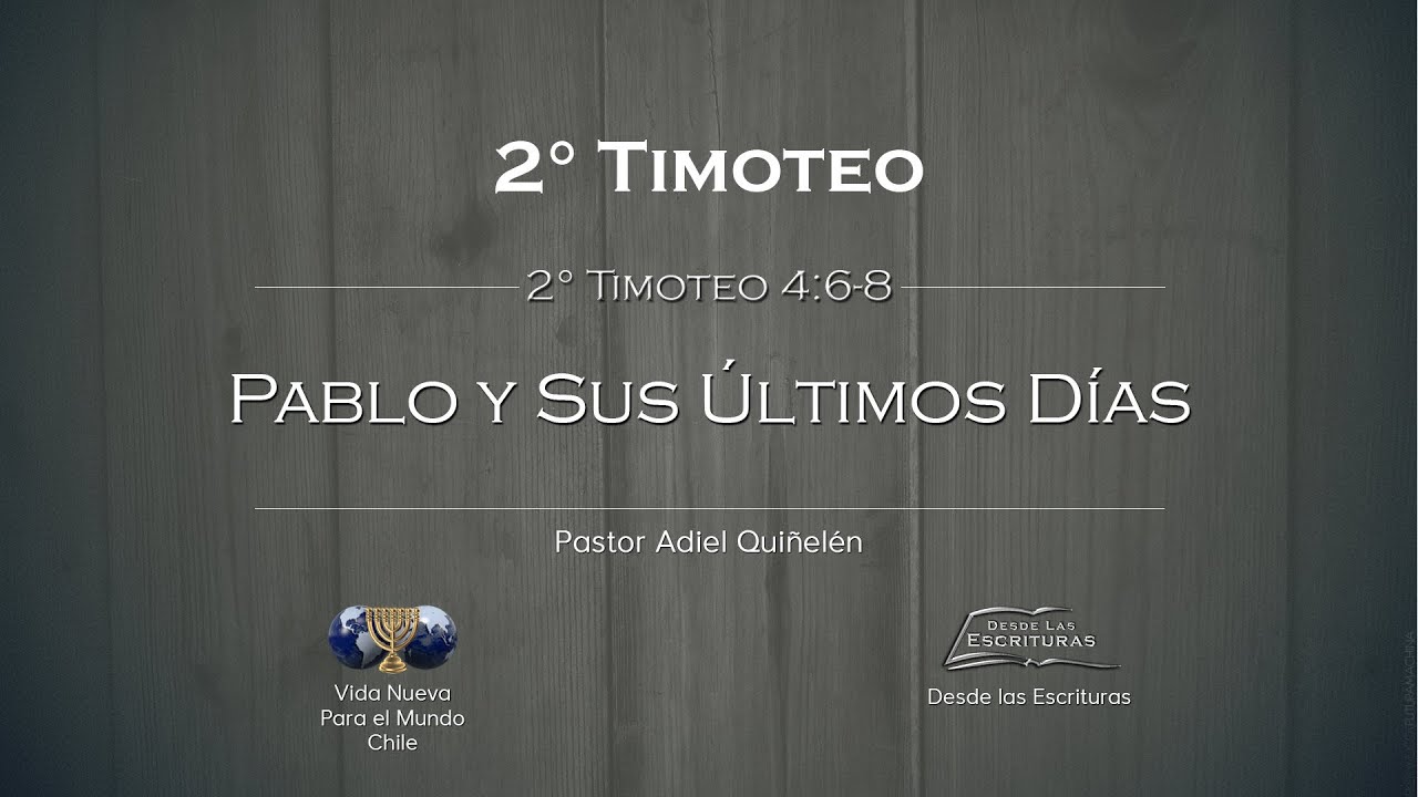 13. Pablo y sus Últimos Días - (2 Timoteo 4:6-8)