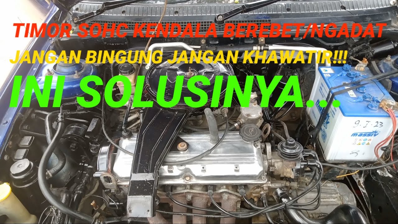 Mobil Karburator Ngadat/Brebet Jangan Bingung || Mobil Timor Sohc || Mobil Murah