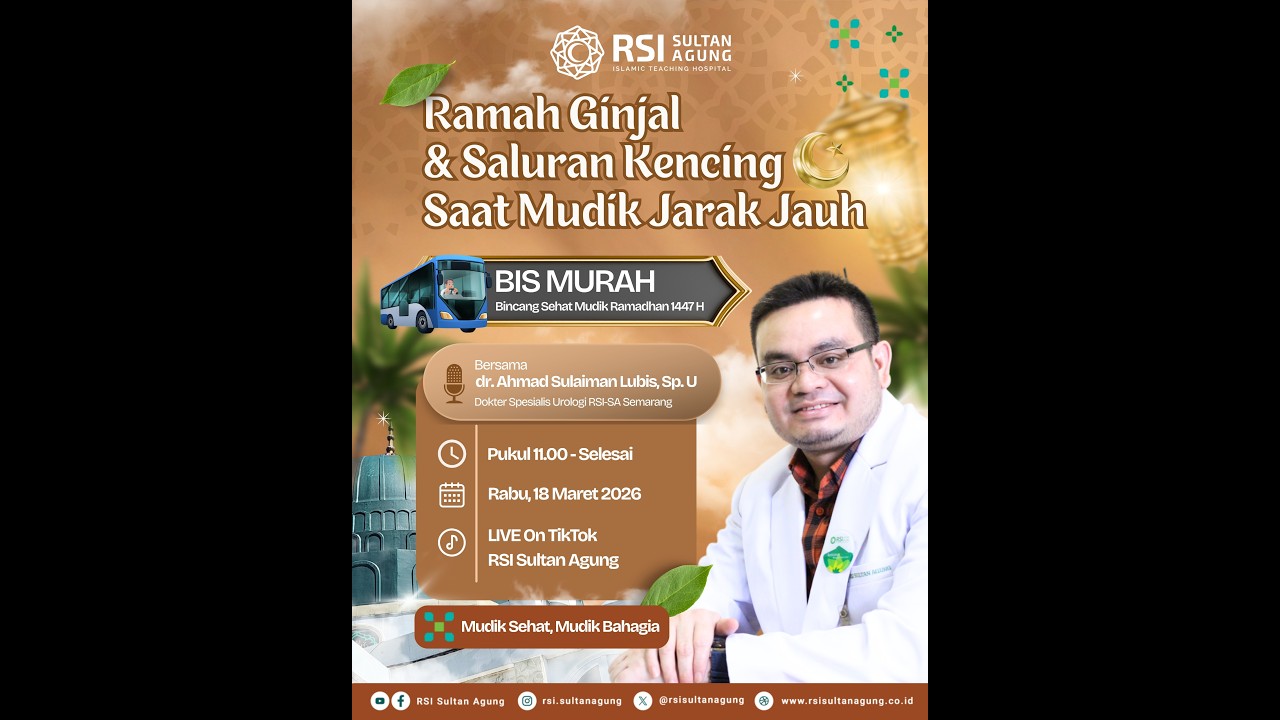 BIS MURAH RSISA (BIncang Sehat Mudik Ramadhan 1447 H) | dr. Ahmad Sulaiman Lubis, Sp.U