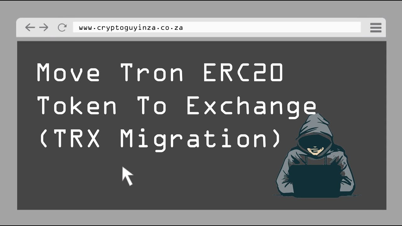 Move Tron ERC20 Token To Exchange (Tron TRX Migration)