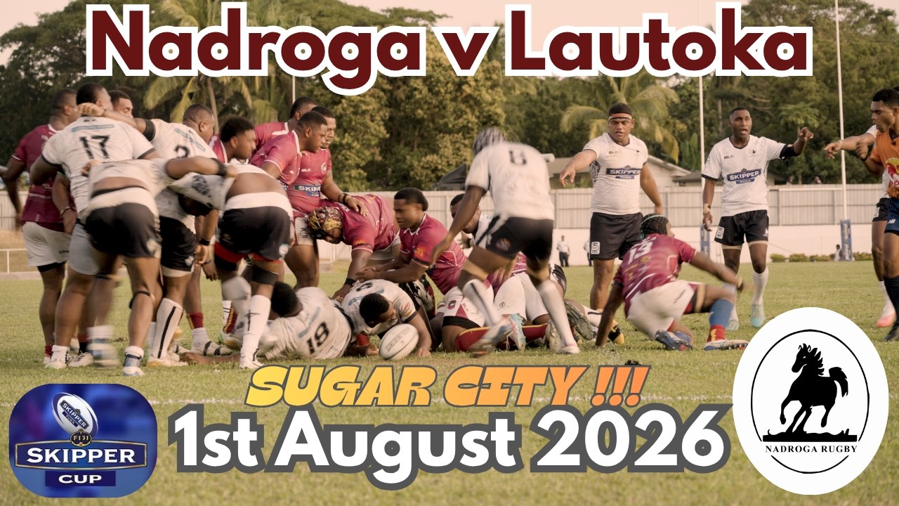 Nadroga v Lautoka - Skipper Cup Round 1 - 1st August 2026 #fijirugby
