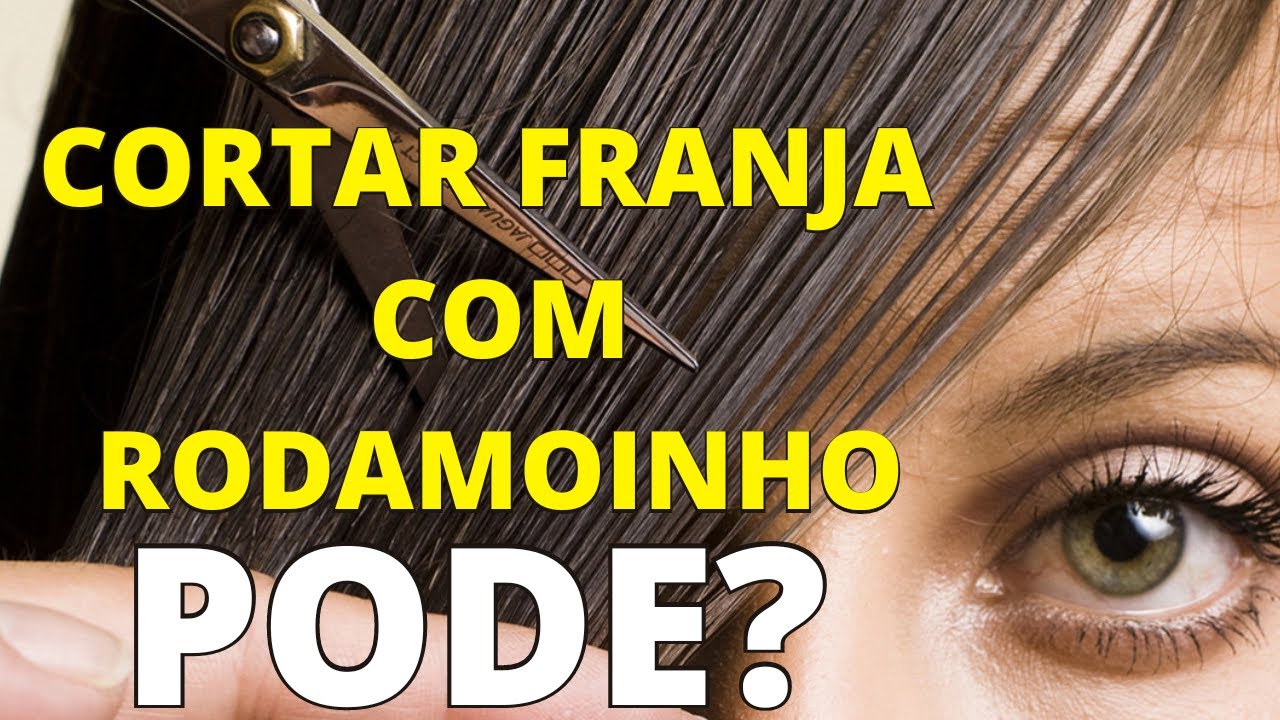 Pode Cortar Franja Que Tem Rodamoinho?