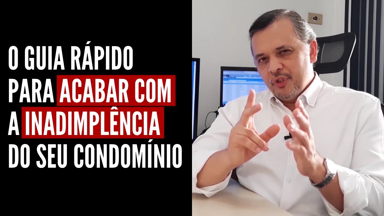 O guia r&aacute;pido para ACABAR COM INADIMPL&Ecirc;NCIA do seu condom&iacute;nio | O que fazer com a inadimpl&ecirc;ncia