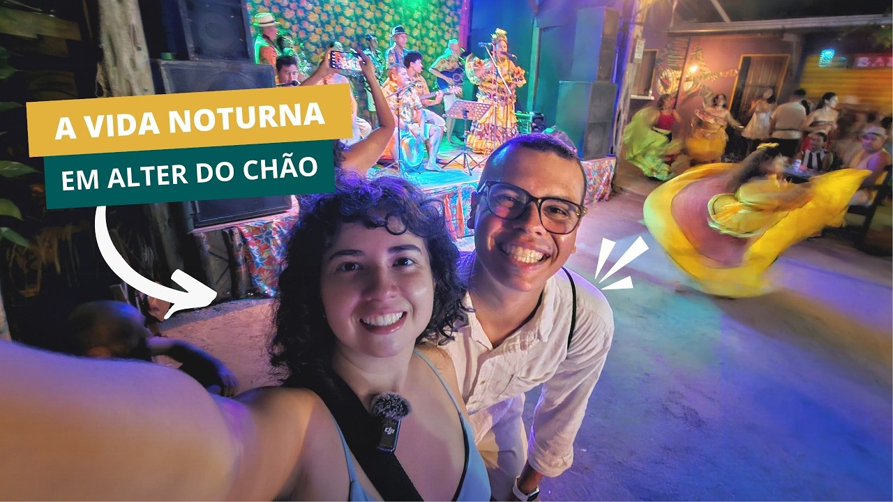 É Assim a Vida Noturna em Alter do Chão | Próxima Parada
