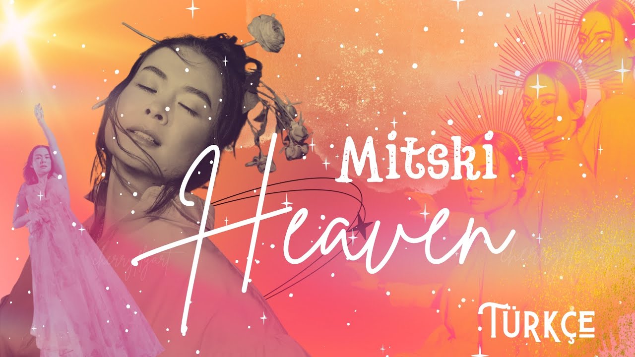 Mitski - Heaven (Türkçe Çeviri)