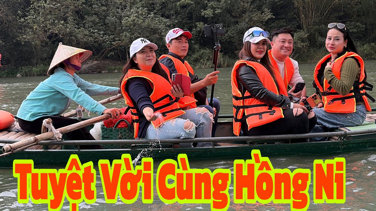 Hồng Ni Cùng BS Huy Lê Đi Chèo Thuyền Tràng An Cực Đẹp 