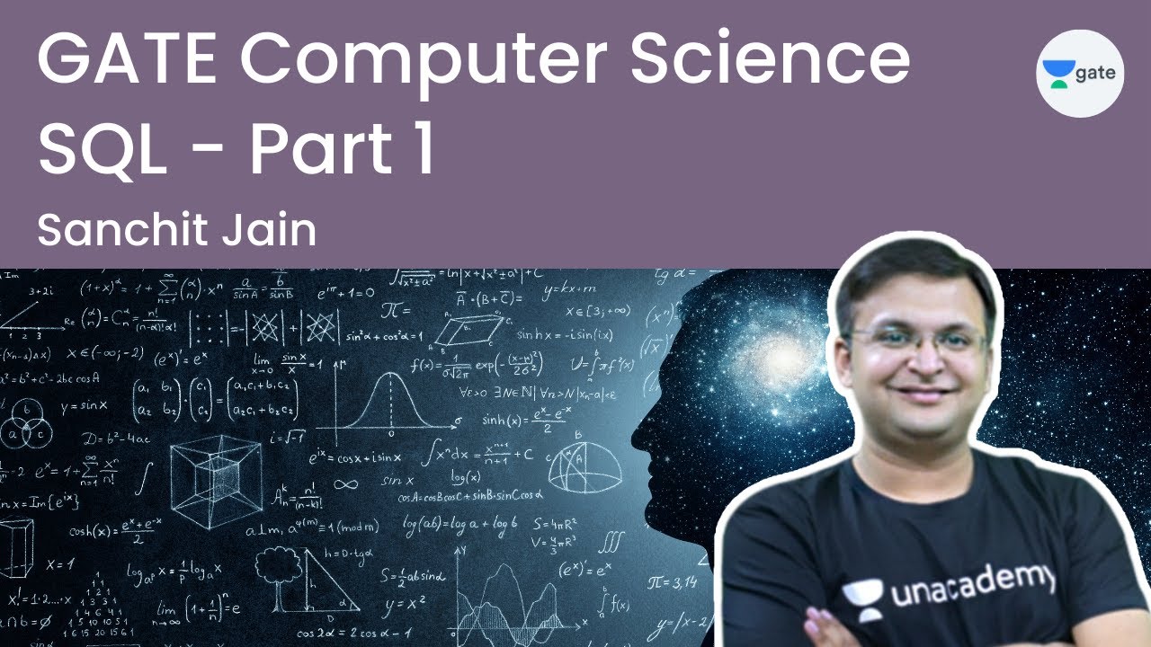 SQL (Part - 1) | GATE Computer Science I Unacademy | Sanchit Jain