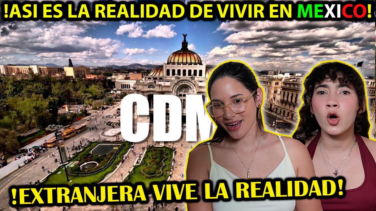 EXTRANJERA VIVE LA REALIDAD de MEXICO - CUBANAS REACCIONAN