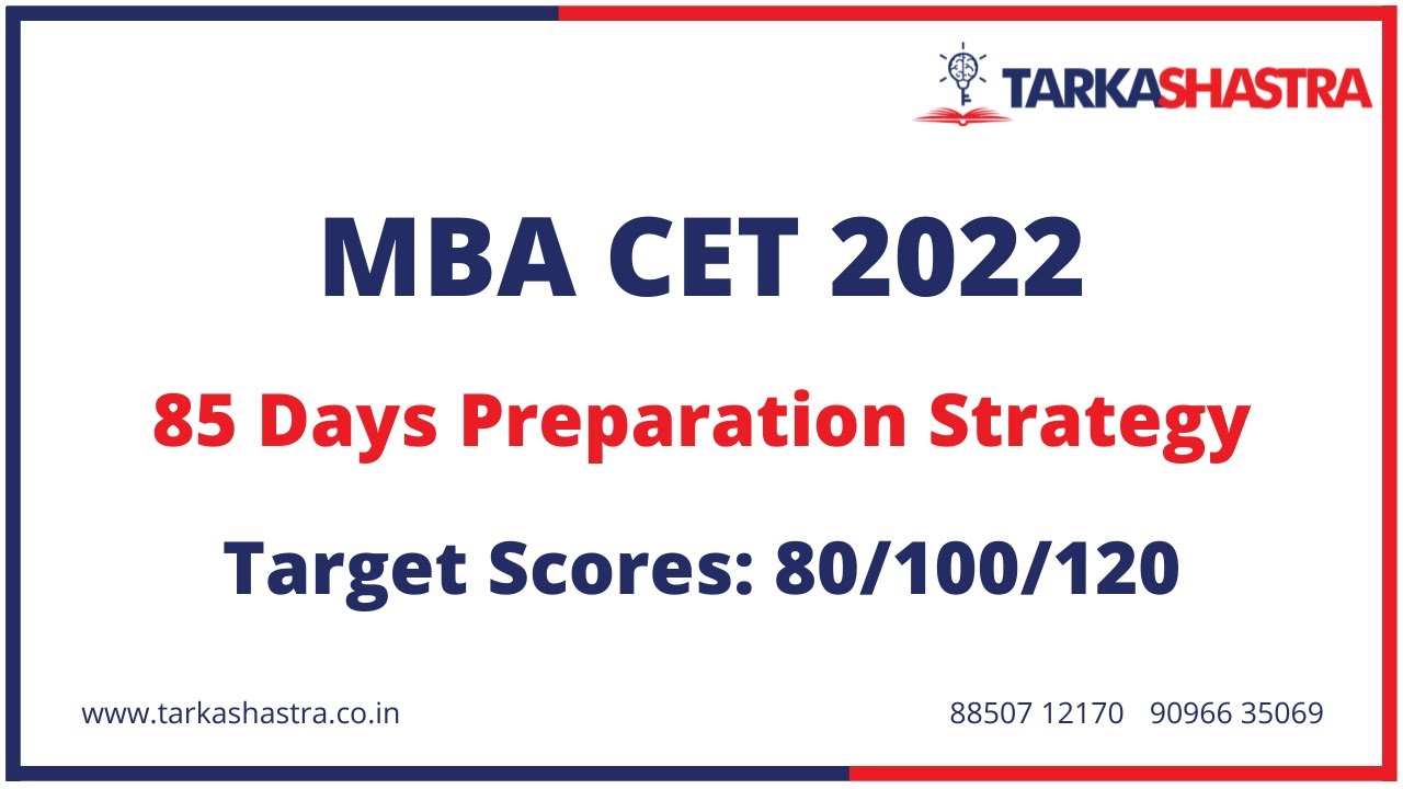 MBA CET 2022 - 85 Days preparation strategy | Target Scores for Mocks - 80/100/120+