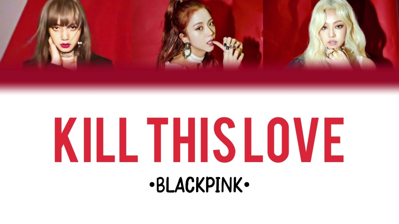 KILL THIS LOVE 'BLACKPINK' | YOUR GIRL GROUP| (THREE MEMBERS) BLXNKBP
