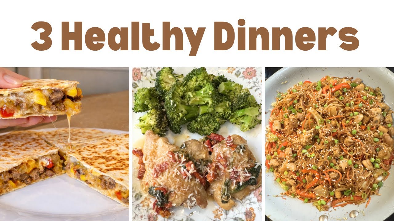 3 Easy Healthy Dinners You Can Make Tonight