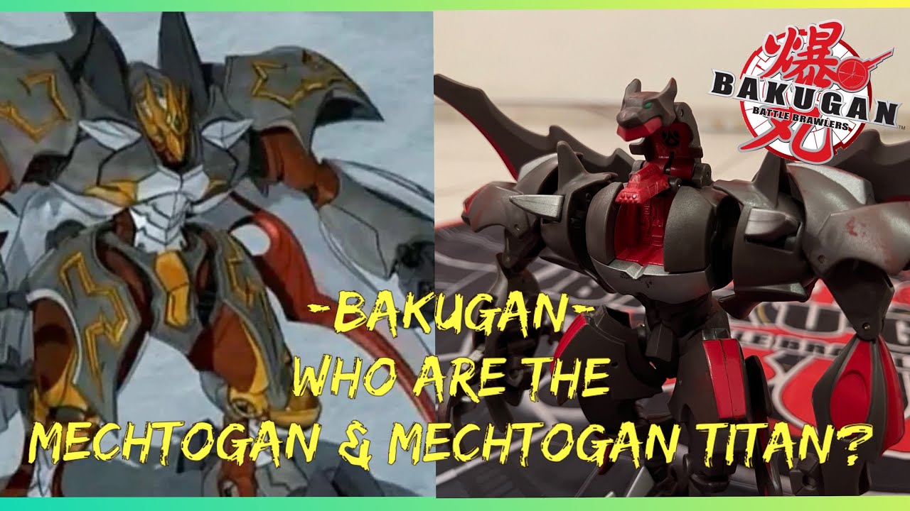 BAKUGAN: Who are the Mechtogan & Mechtogan Titans?