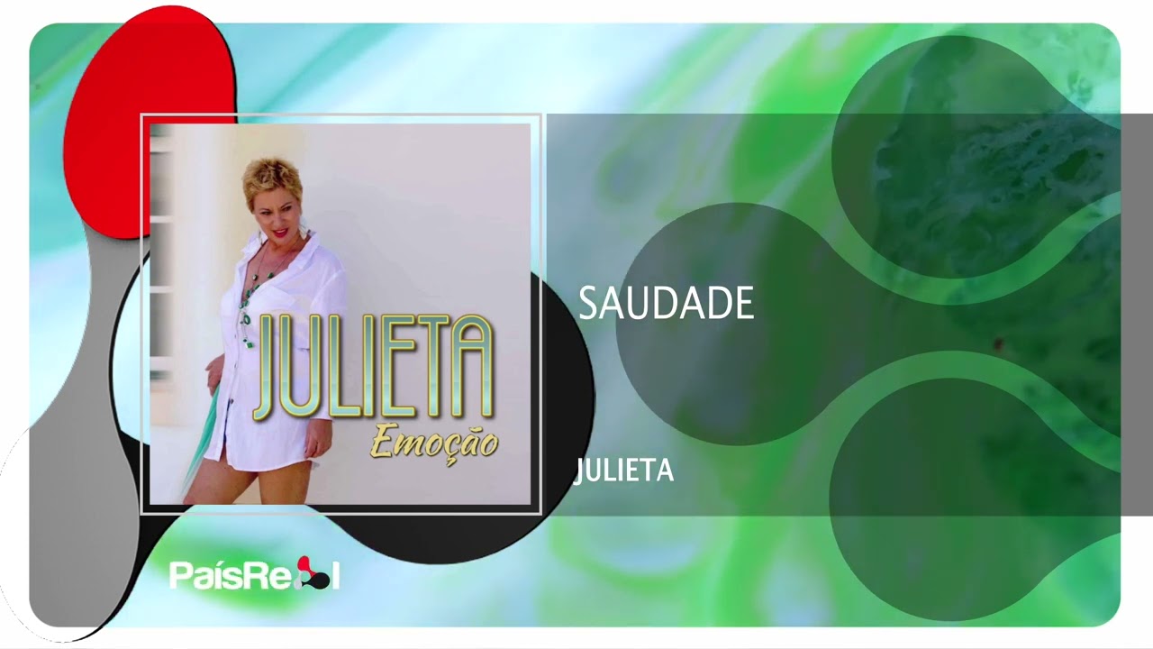 Julieta - Saudade
