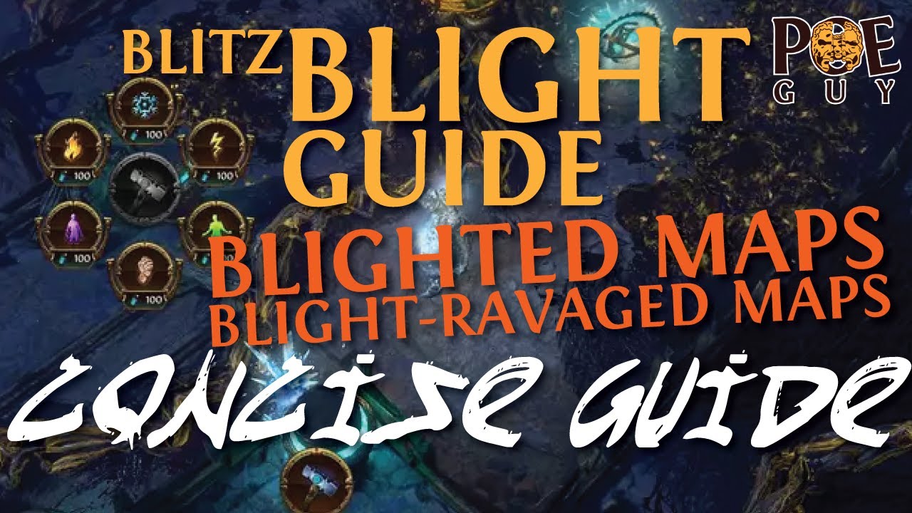 Path of Exile - BLITZ BLIGHTED MAPS GUIDE | BLIGHTED MAPS ARE EASY, NEW PLAYER FRIENDLY & PROFITABLE