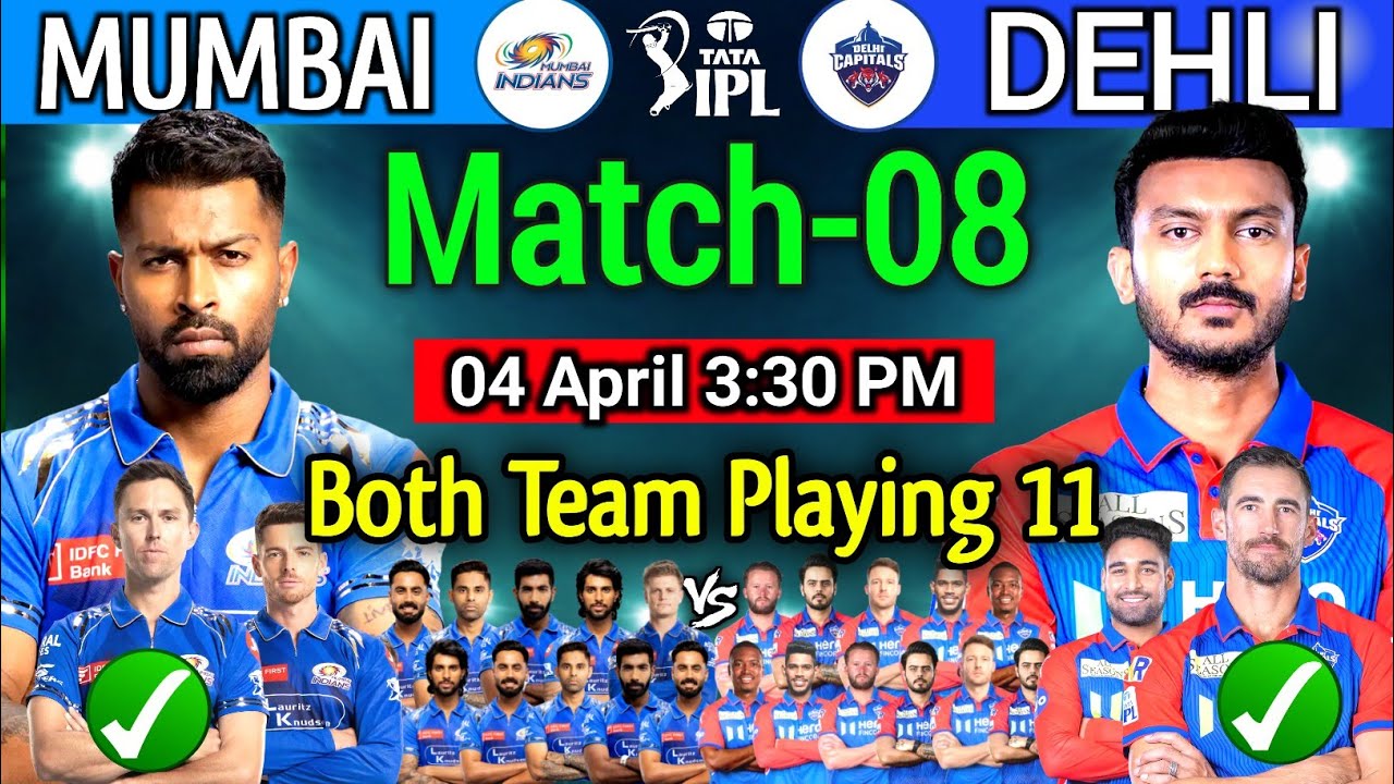 IPL 2026 Match-8 | Mumbai Indians vs Delhi Capitals Playing 11| MI vs DC Playing 11 2026 | DC vs Mi