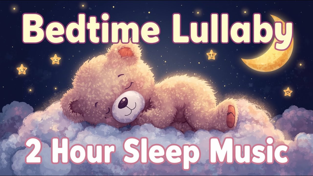 [2 HOUR] Bedtime Lullabies for Babies 🌙✨ Calming Instrumental Music to Help Baby Sleep Fast & Relax