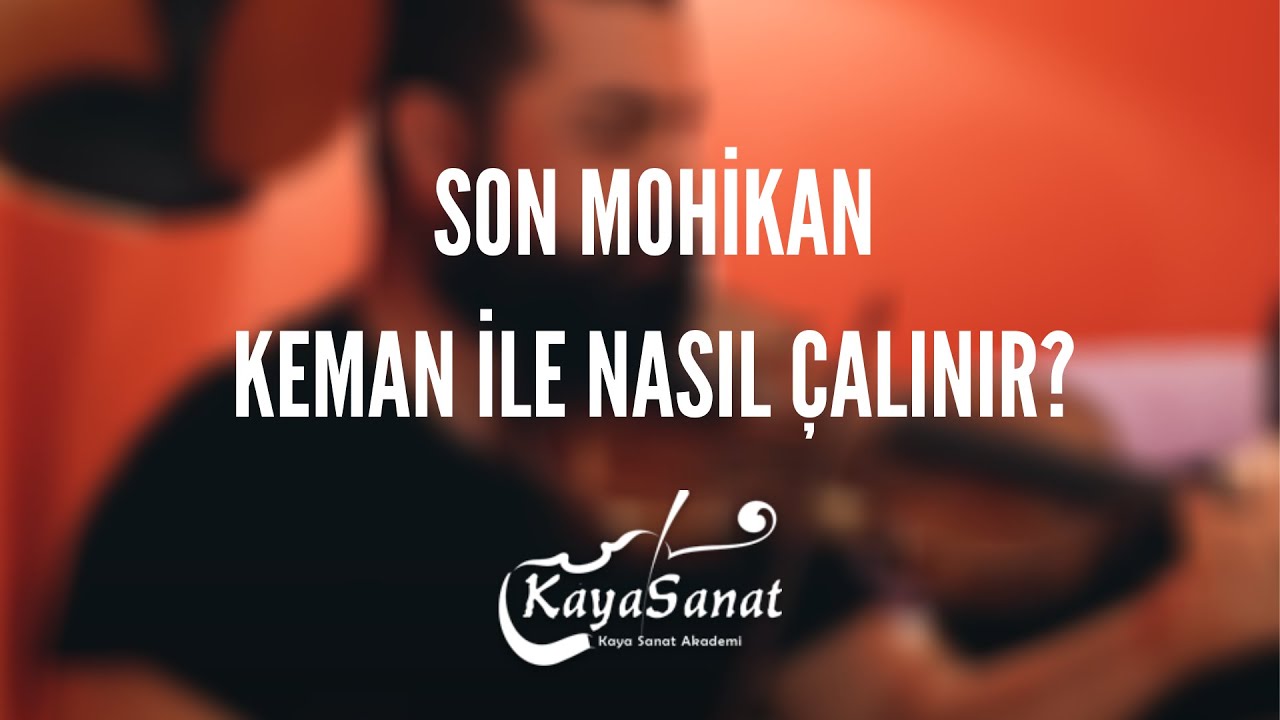 🎻 Son Mohikan Keman İle Nasıl Çalınır?