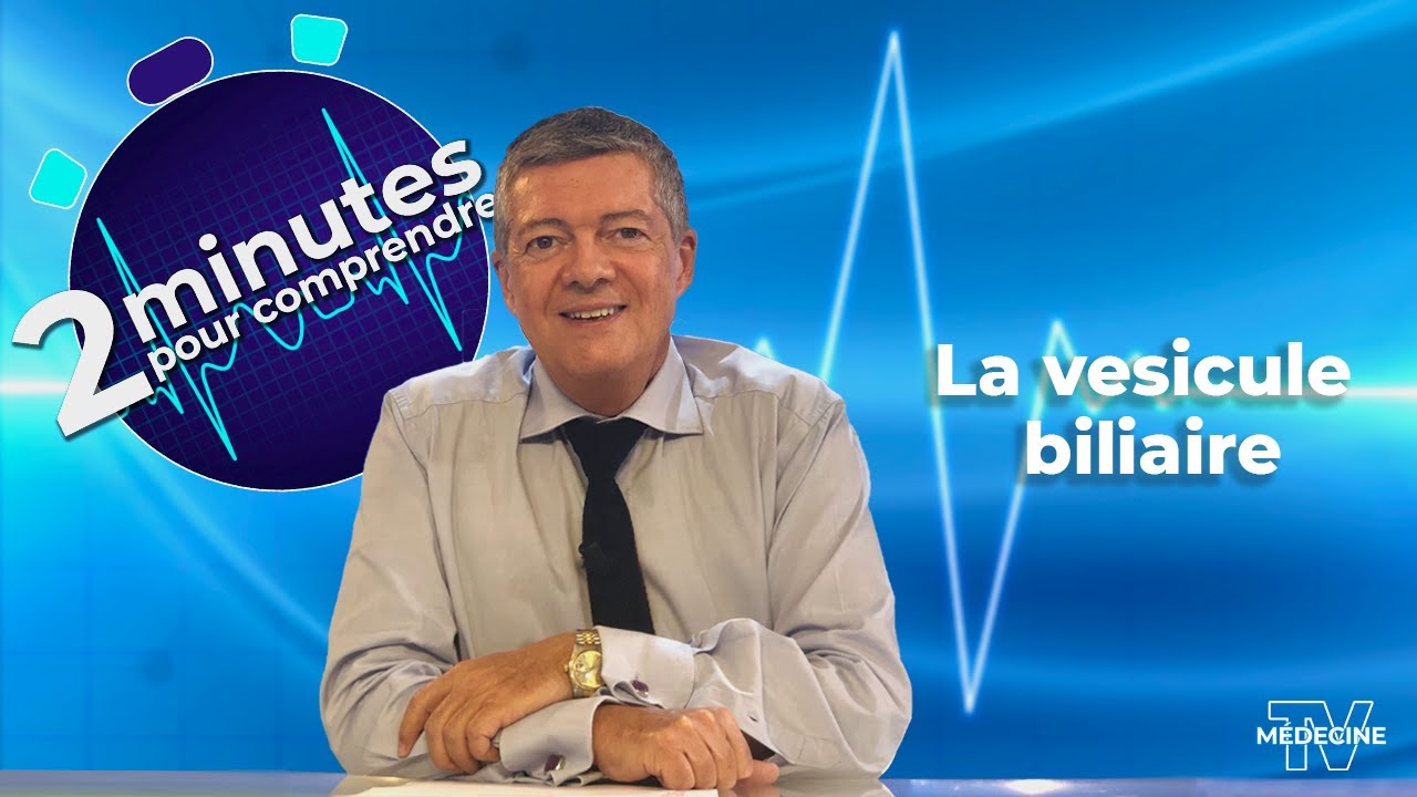 La v&eacute;sicule biliaire - 2 minutes pour comprendre