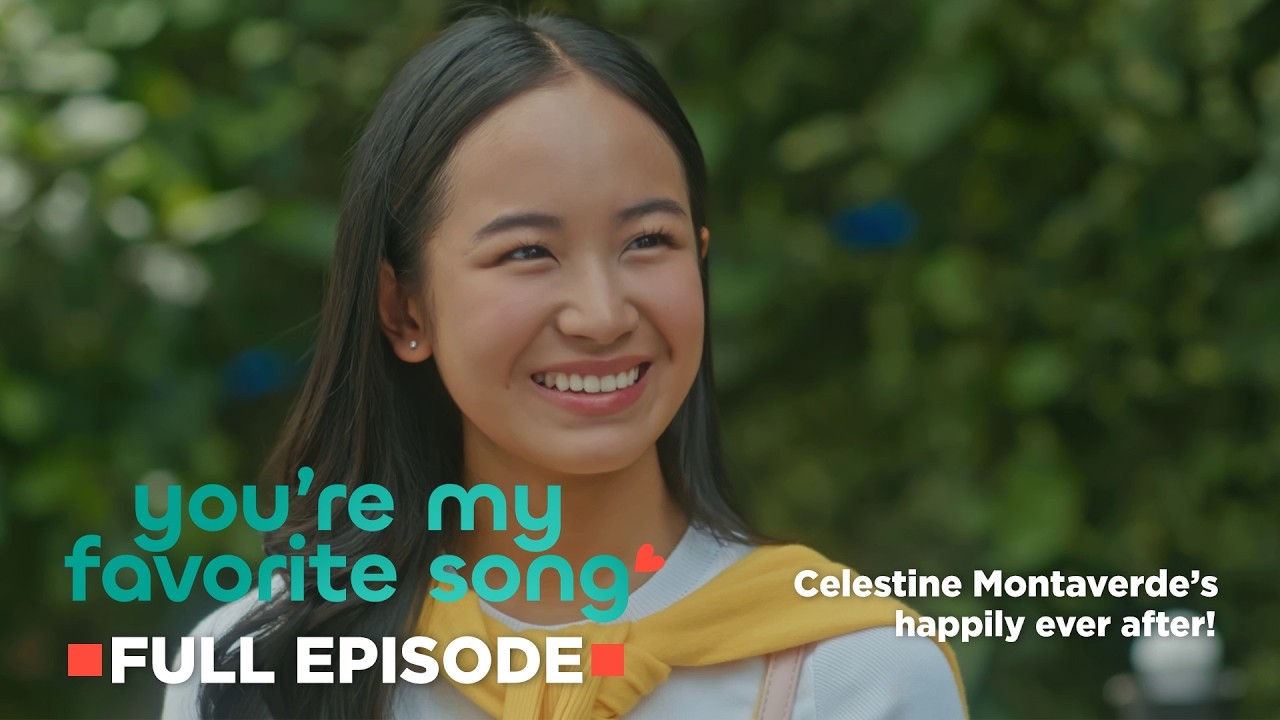 You're My Favorite Song: Celestine&rsquo;s happily ever after! (Finale Full Episode 29) July 31, 2026