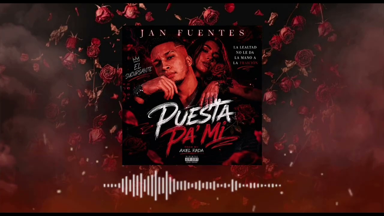 Jan Fuentes - Puesta Pa' Mi (Audio Official)