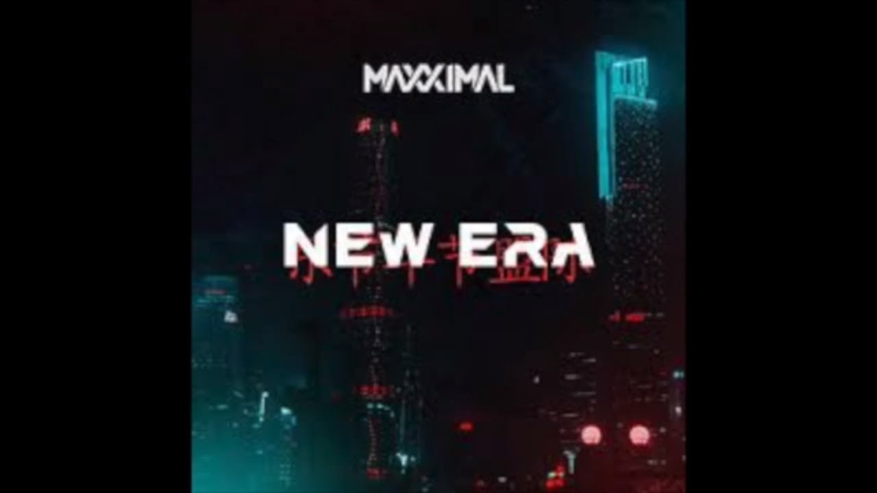 Maxximal - New Era (Elton D.)