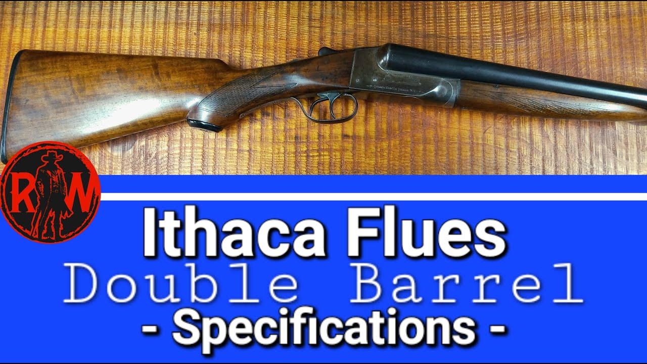 Ithaca Flues Double Barrel Specifications