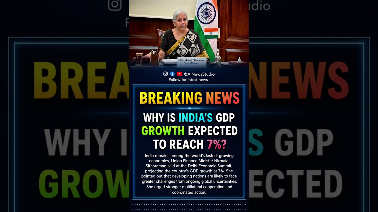 India GDP Growth to Hit 7% Amid Global Challenges