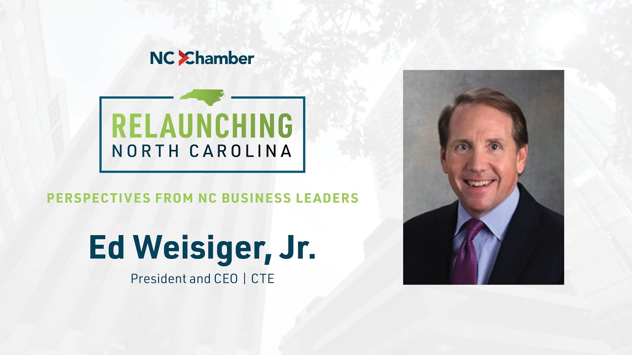 Relaunching North Carolina Podcast: Perspectives from NC Business Leaders | Ep. 1 | Ed Weisiger, Jr.