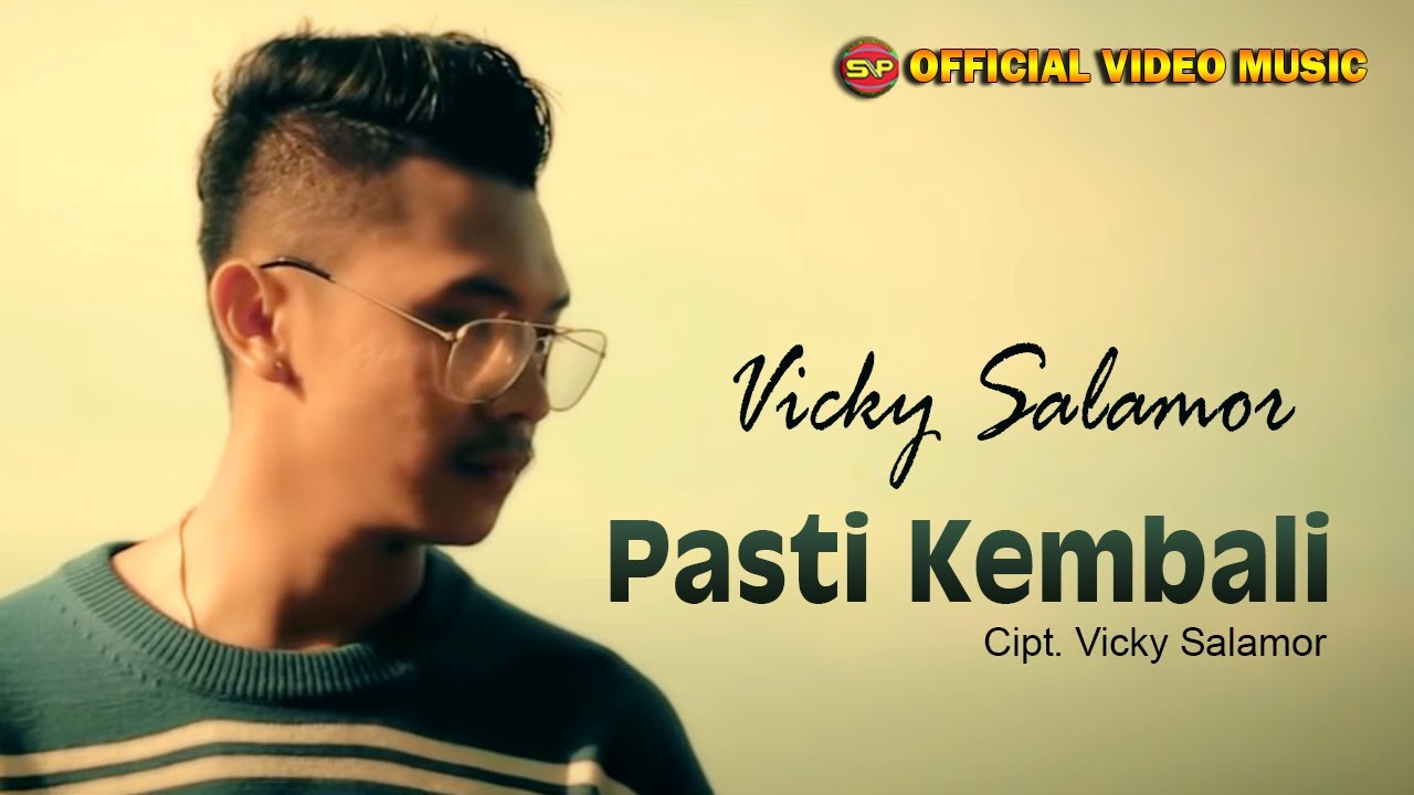 Vicky Salamor  - Pasti Kembali I Lagu Ambon Terbaru (Official Video Music)