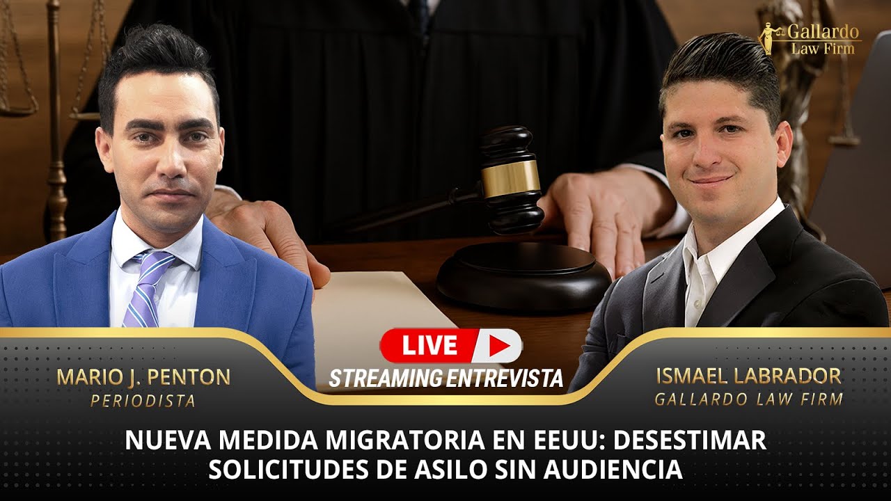 Nueva medida migratoria en EEUU: desestimar solicitudes de asilo sin audiencia