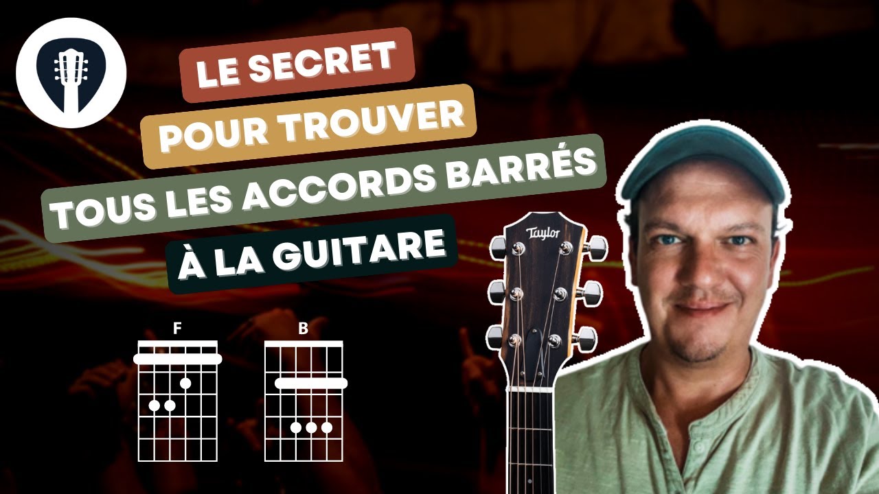 Le secret pour trouver tous les accords barrés à la guitare | Tuto Guitare
