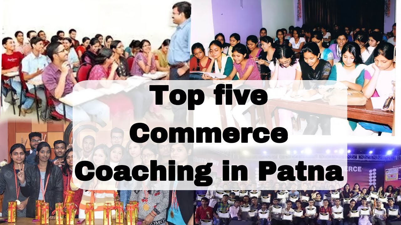 Top five Commerce Coaching In Patna |