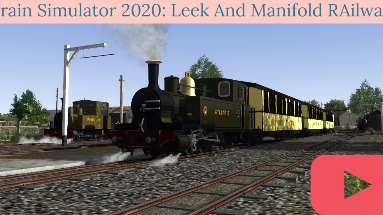 Train Simulator 2020: Leek And Manifold RAilway