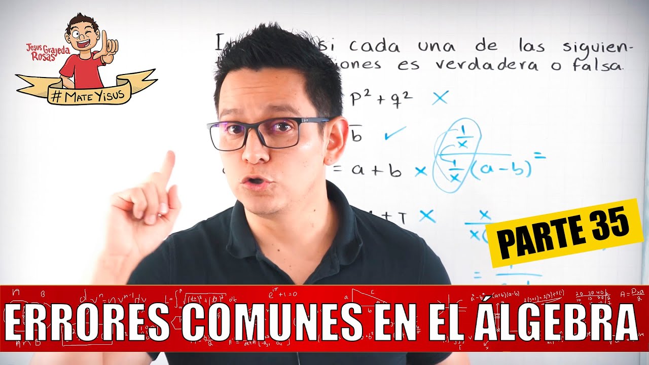 35. ESTO ES LO QUE DEBES SABER DE MATEMÁTICAS ANTES DE ENTRAR A LA UNIVERSIDAD. Parte 35