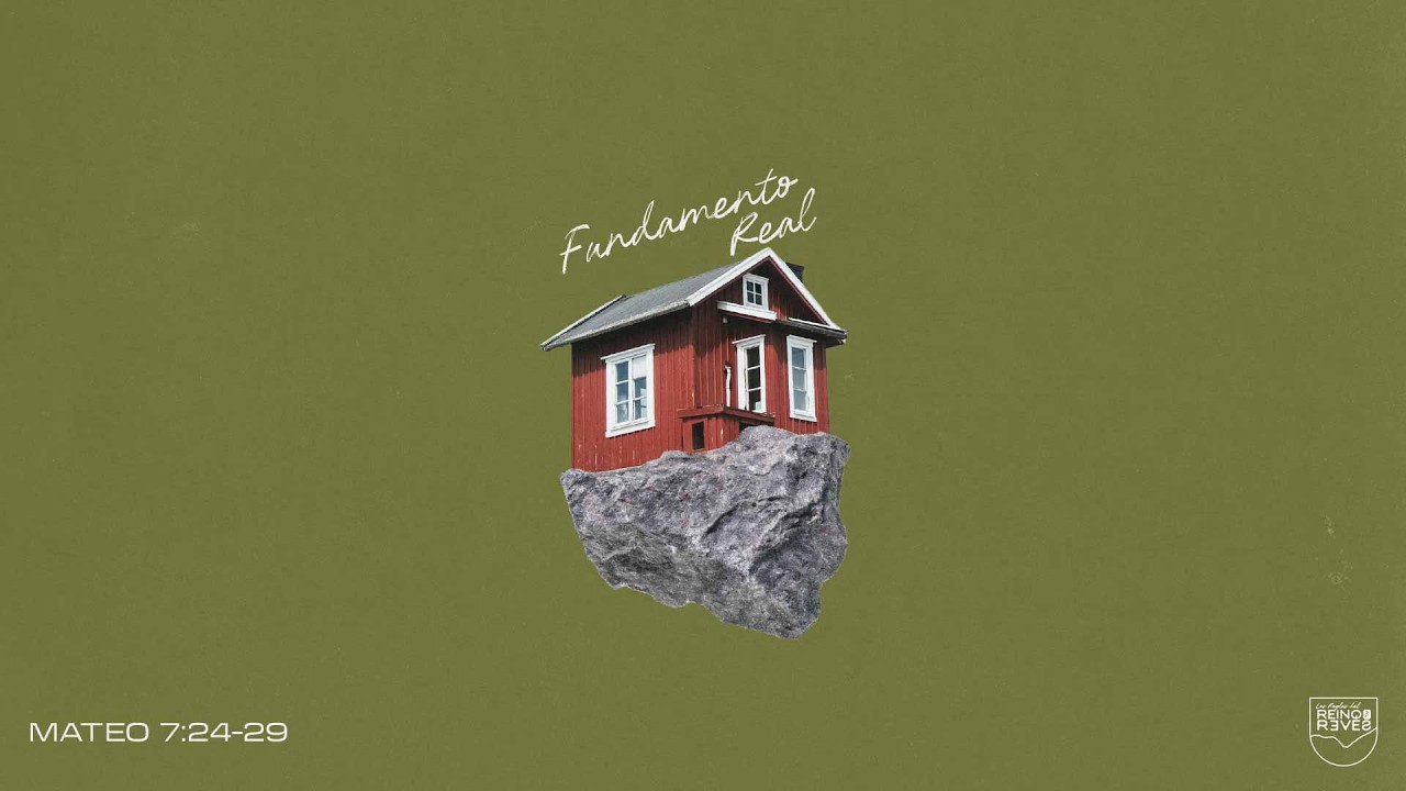 Fundamento Real - Mateo 7:24-29 | Pr. Jairo Namnún