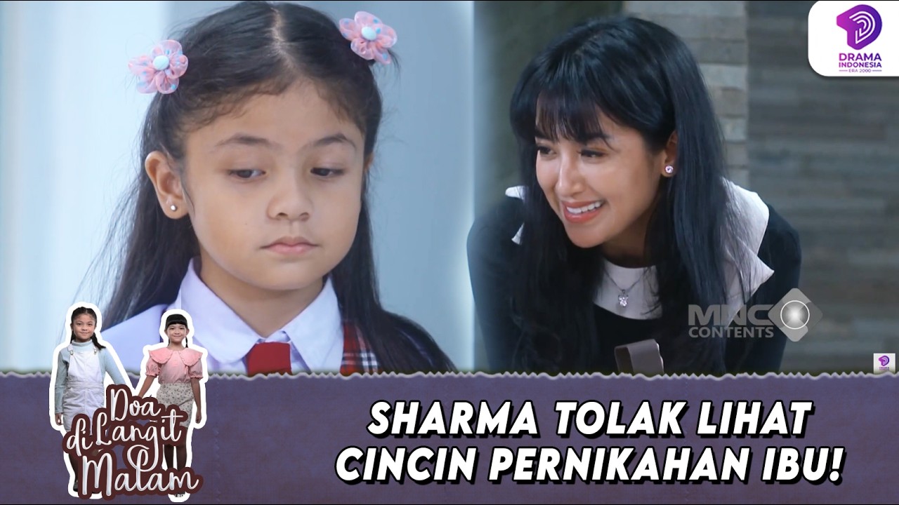 SHARMA MENOLAK KERAS! TAK MAU LIHAT CINCIN PERNIKAHAN SANG IBU | DOA DI LANGIT MALAM | EPS.26 (6/5)