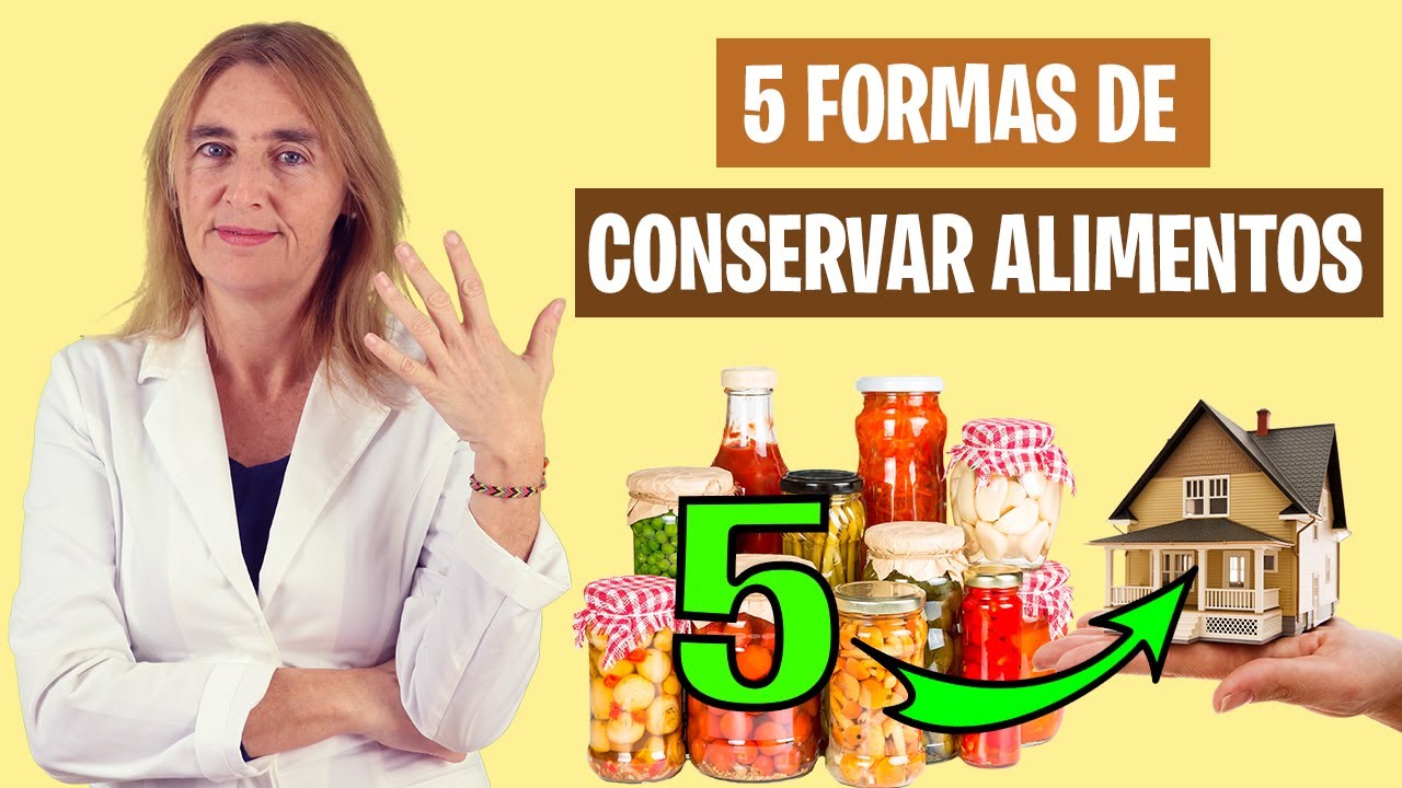 5 FORMAS de CONSERVAR ALIMENTOS en CASA | Conservación casera | Alimentación real saludable