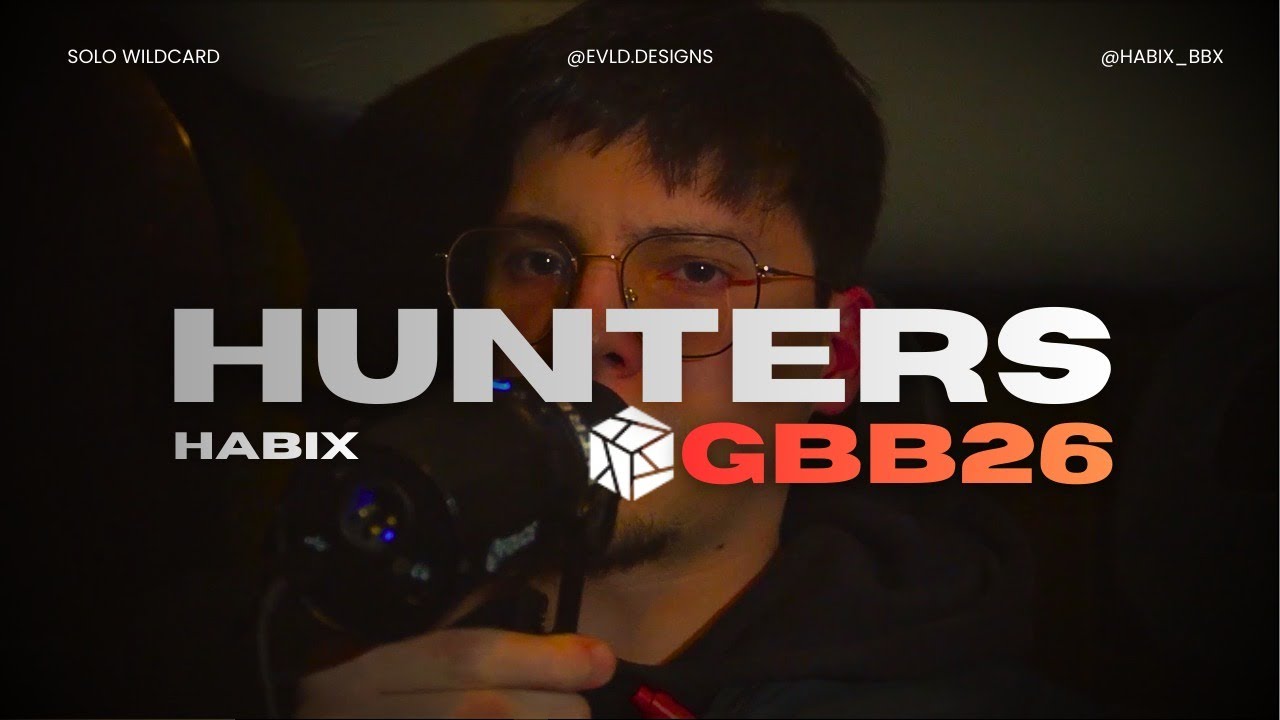 Habix | Hunters | GBB2026: World League Solo Wildcard #GBB26