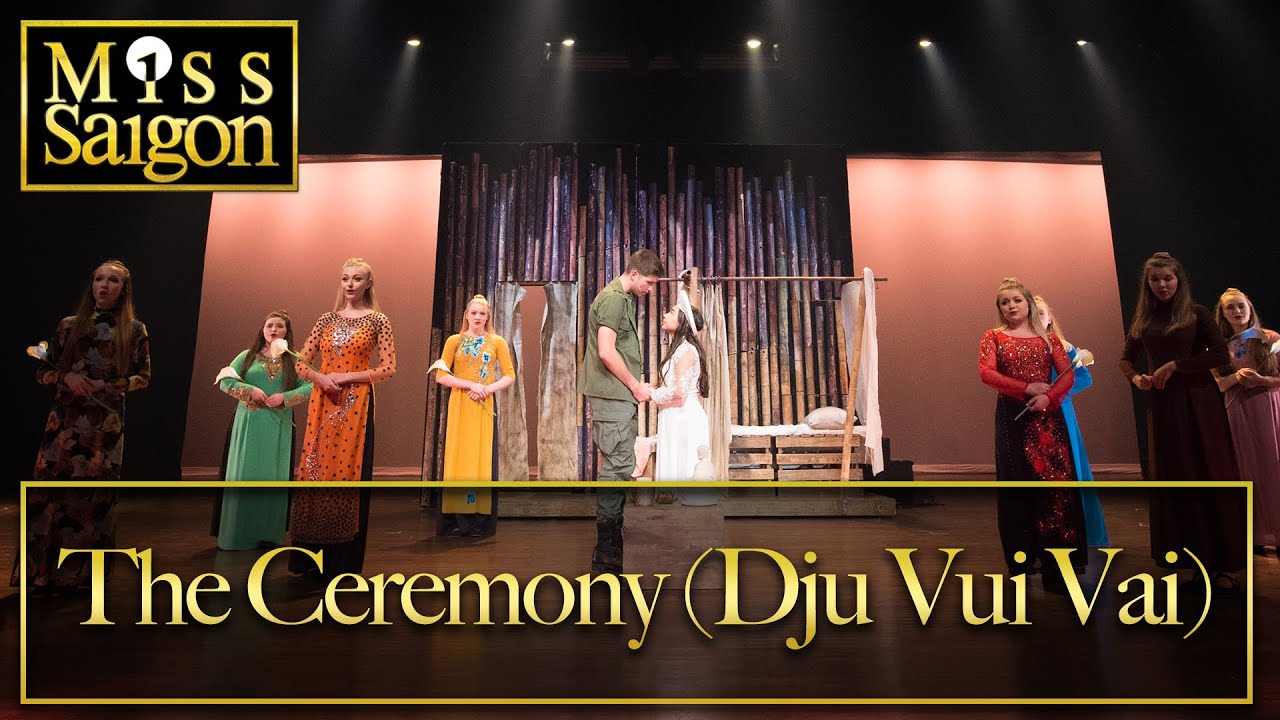 Miss Saigon Live- The Ceremony (Dju Vui Vai)
